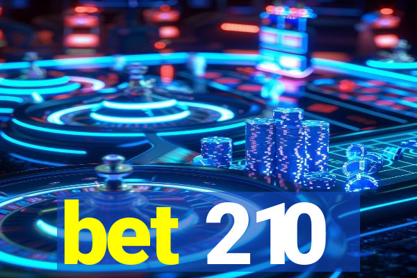 bet 210